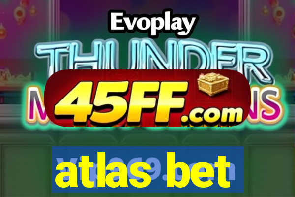 atlas bet